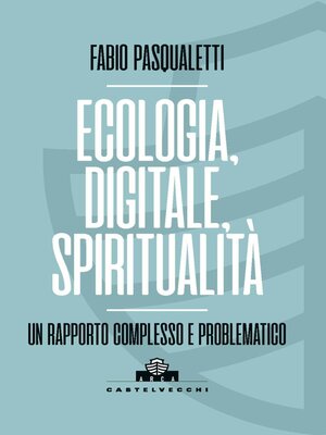 cover image of Ecologia, digitale, spiritualità